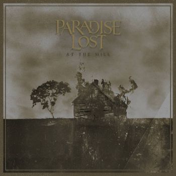 Paradise Lost - At the Mill (2021)