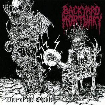 Backyard Mortuary - Lure Of The Occult (2012)