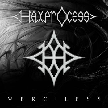 Haxprocess - Merciless (2021)