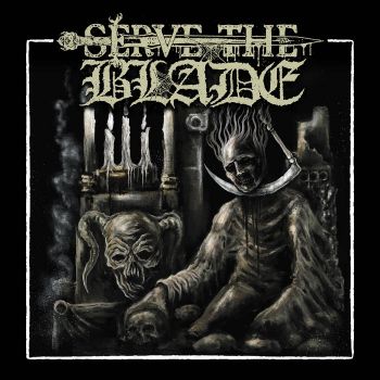 Serve the Blade - Serve the Blade (2021)