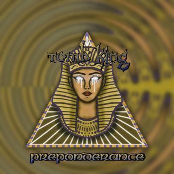 Tomb King - Preponderance (2021)