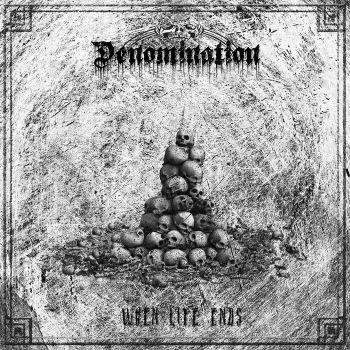 Denomination - When Life Ends (2021)
