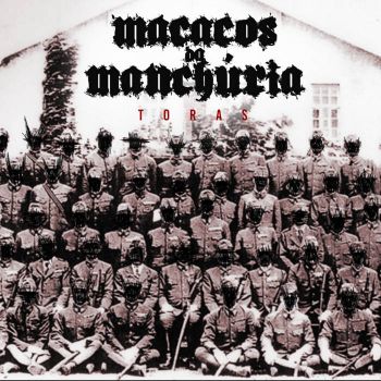 Macacos da Manchuria - Toras (2021)