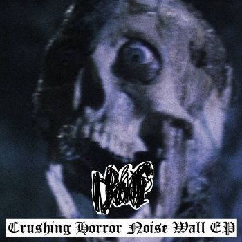 Drochills - Crushing Horror Noise Wall (2021)