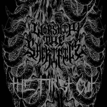 Worship the Sacrifice - The First Cut (2021)