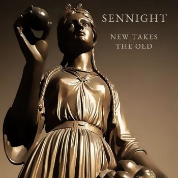 Sennight - New Takes the Old (2021)