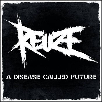 Reuze - A Disease Called Future (2020)