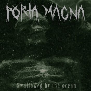Porta Magna - Swallowed by the Ocean (2021)