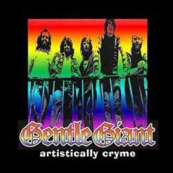 Gentle Giant - Artistically Cryme (2002)