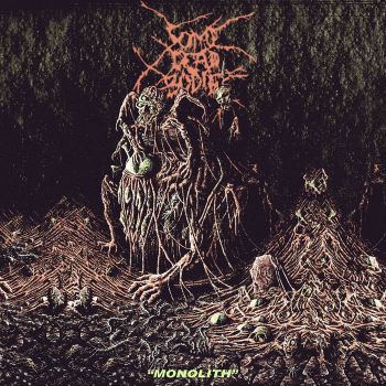 Some Dead Bodies - Monolith (2021)