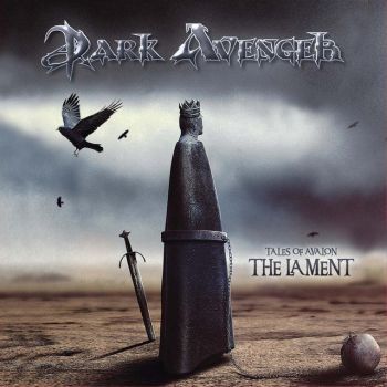 Dark Avenger - Tales Of Avalon: The Lament (2013)