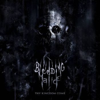 Bleeding Malice - Thy Kingdom Come (2021)