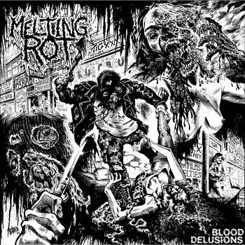 Melting Rot - Blood Delusions (2021)