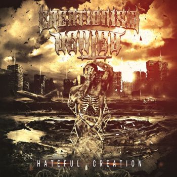 Creationism Denied - Hateful Creation (2021)