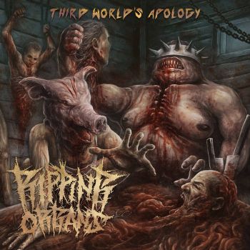 Ripping Organs - Third World's Apology (2021)
