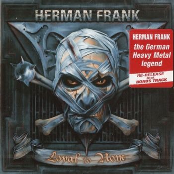 Herman Frank - Loyal To None (2009)