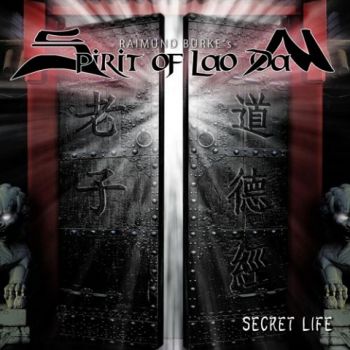 Raimund Burke's Spirit Of Lao Dan - Secret Life (2021)