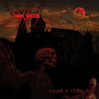 Dark Nation - Kingdom Of Eternal Night (2021)