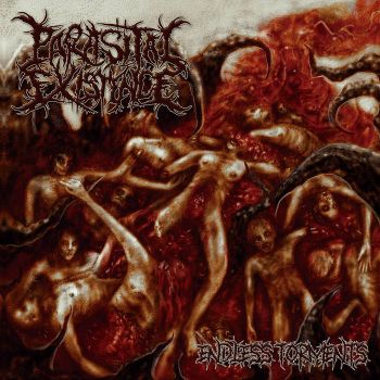 Parasital Existence - Endless Torments (2021)