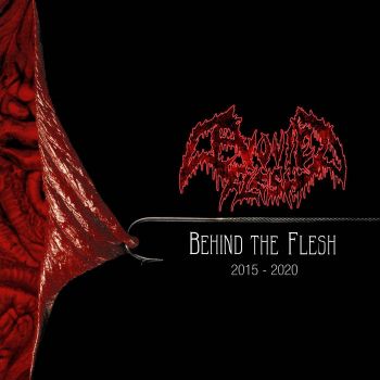 Devoured Flesh - Behind the Flesh: 2015 - 2020 (2020)