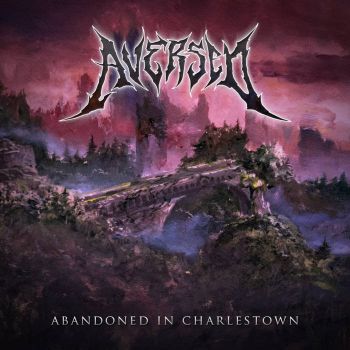 Aversed - Abandoned in Charlestown (2021)