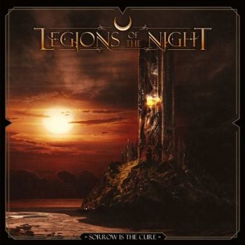 Legions Of The Night - Sorrow Is the Cure (2021)