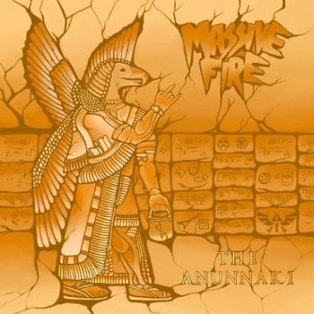 Massive Fire - The Anunnaki (2021)