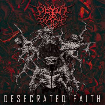 Prime Rage - Desecrated Faith (2021)