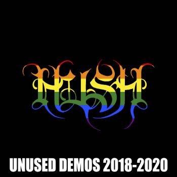 Hush - Unused Demos 2018-2020 (2021)