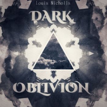 Louis Nicholls - Dark Oblivion (2021) 