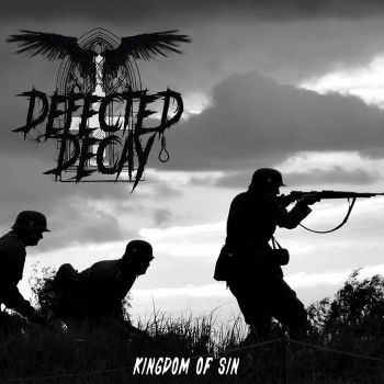 Defected Decay - Kingdom of Sin (2020)