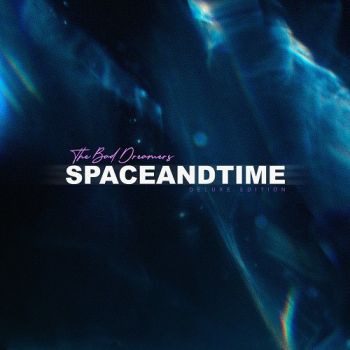 The Bad Dreamers - Space And Time (2021)