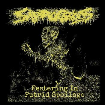 Saprogenous - Festering in Putrid Spoilage (2021)