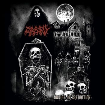 Barbarity - Burial or Cremation (2021)