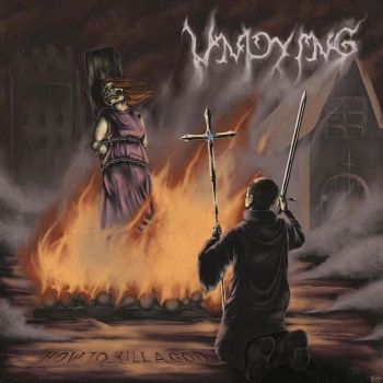 Undying - How To Kill A God (2021)