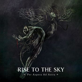 Rise To The Sky - Per Aspera Ad Astra (2021)