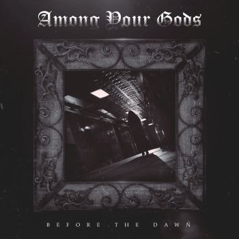 Among Your Gods - Before the Dawn (2021)