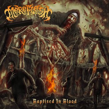 Mereflesh - Baptised in Blood (2021)