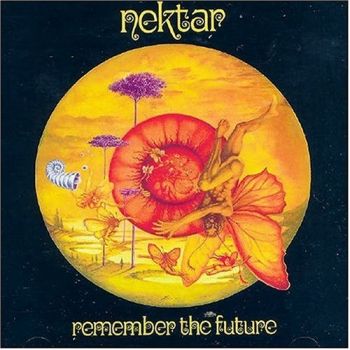 Nektar - Remember The Future (1973)