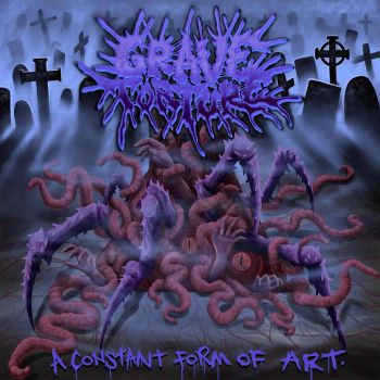 Grave Torture - A Constant Form of Art (2021)