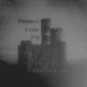 Vampyric Castle Fog - Dawn/Dusk (2021)