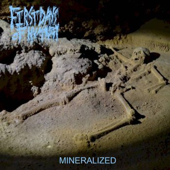 First Days of Humanity - Mineralized (2021)