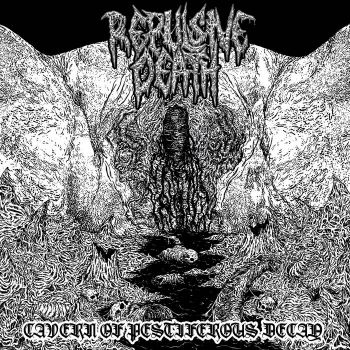 Repulsive Death - Cavern of Pestiferous Decay (2021)