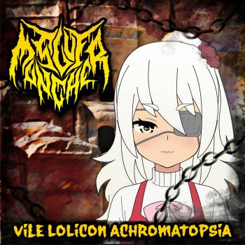 Slut Muncher - Vile Lolicon Achromatopsia (2021)