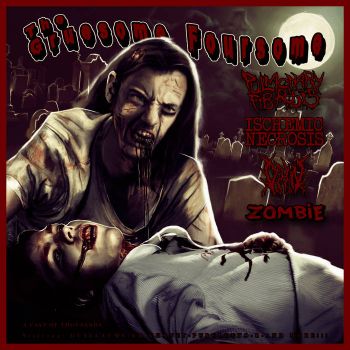 DxHxNx / Zombie / Pulmonary Fibrosis / Ischemic Necrosis - The Gruesome Foursome (2021)