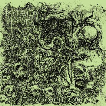 Morbid Messiah - Disgorged in the Coffin (2021)