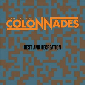 In The Colonnades - Rest And Recreation (1995)