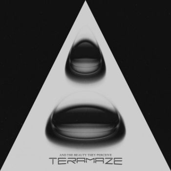 Teramaze - And the Beauty They Perceive (2021)