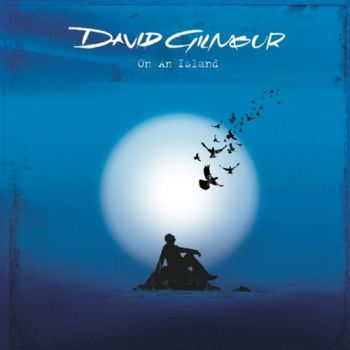 David Gilmour - On An Island (2006)