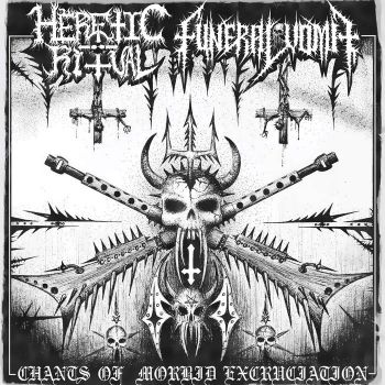 Funeral Vomit / Heretic Ritual - Chants of Morbid Excruciation (2021)